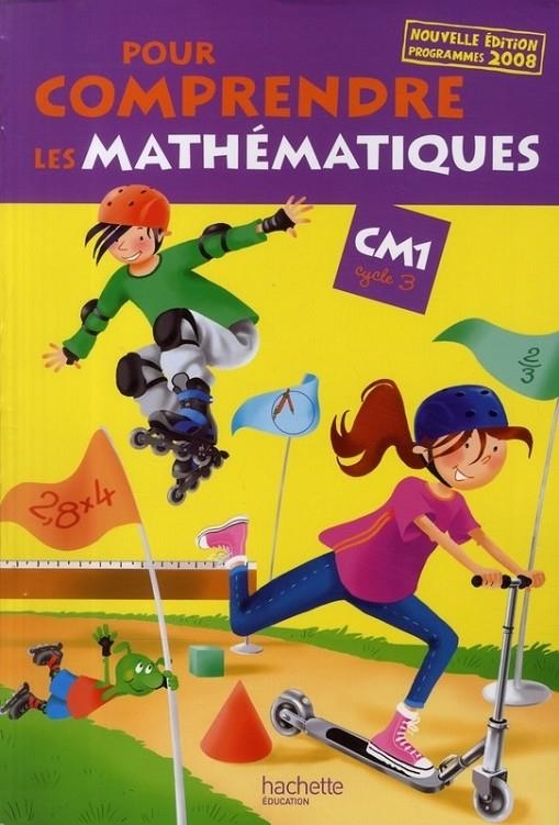 POUR COMPRENDRE LES MATHEMATIQUES CM1 | 9782011174796