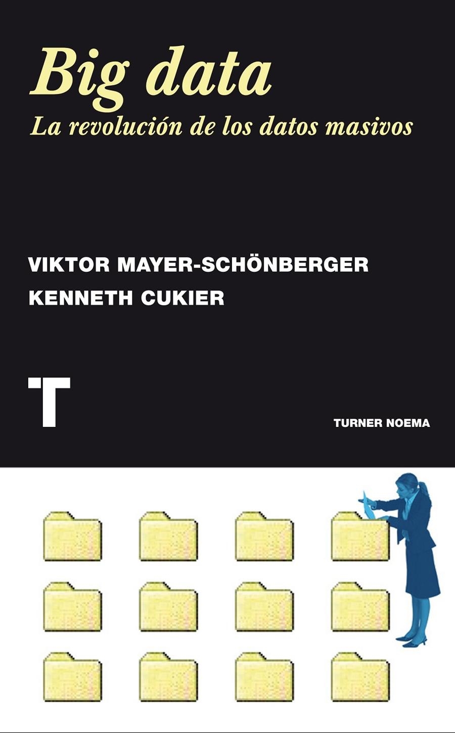 BIG DATA | 9788415832102 | MAYER-SCHÖNBERGER, VIKTOR/CUKIER, KENNETH