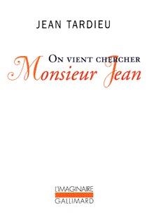 ON VIENT CHERCHER MONSIEUR JEAN | 9782070752577 | TARDIEU, JEAN