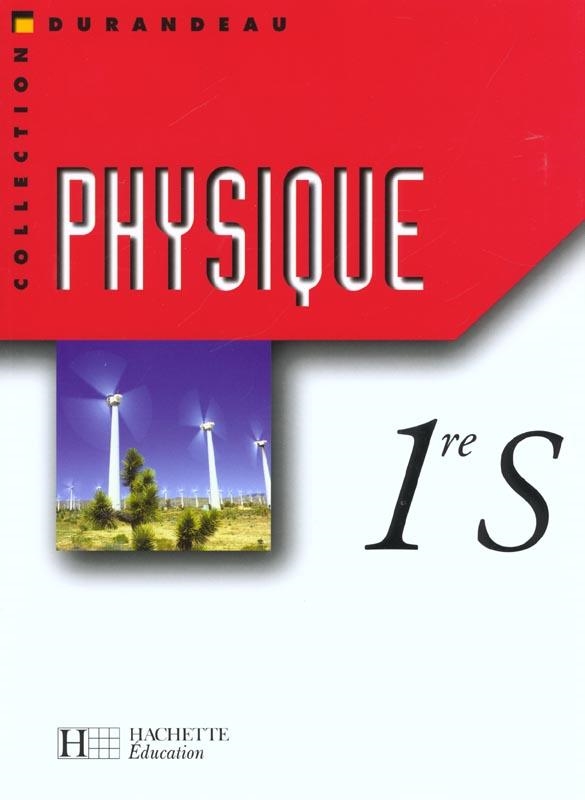 PHYSIQUE 1E S 01 22 | 9782011352231 | 01 22 DURANDEAU