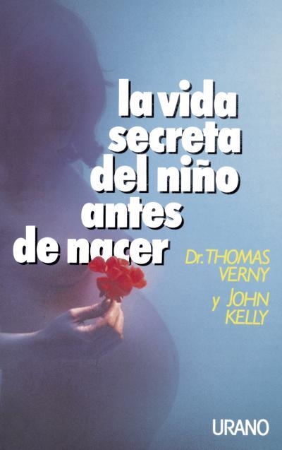 VIDA SECRETA DEL NIÑO ANTES DE NACER, LA | 9788486344573 | VERNY, THOMAS