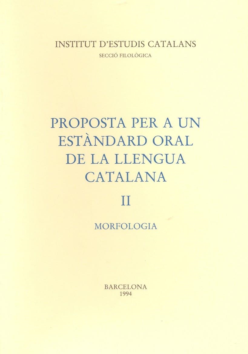 PROPOSTA PER A UN ESTANDAR ORAL LLENGUA CATALANA 2 | 9788472832275