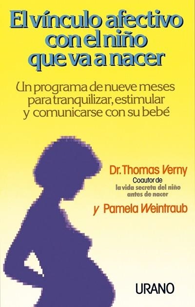 VINCULO AFECTIVO CON EL NIÑO QUE VA A NACER | 9788479530259 | VERNY, THOMAS ; WEINTRAUB, PAMELA