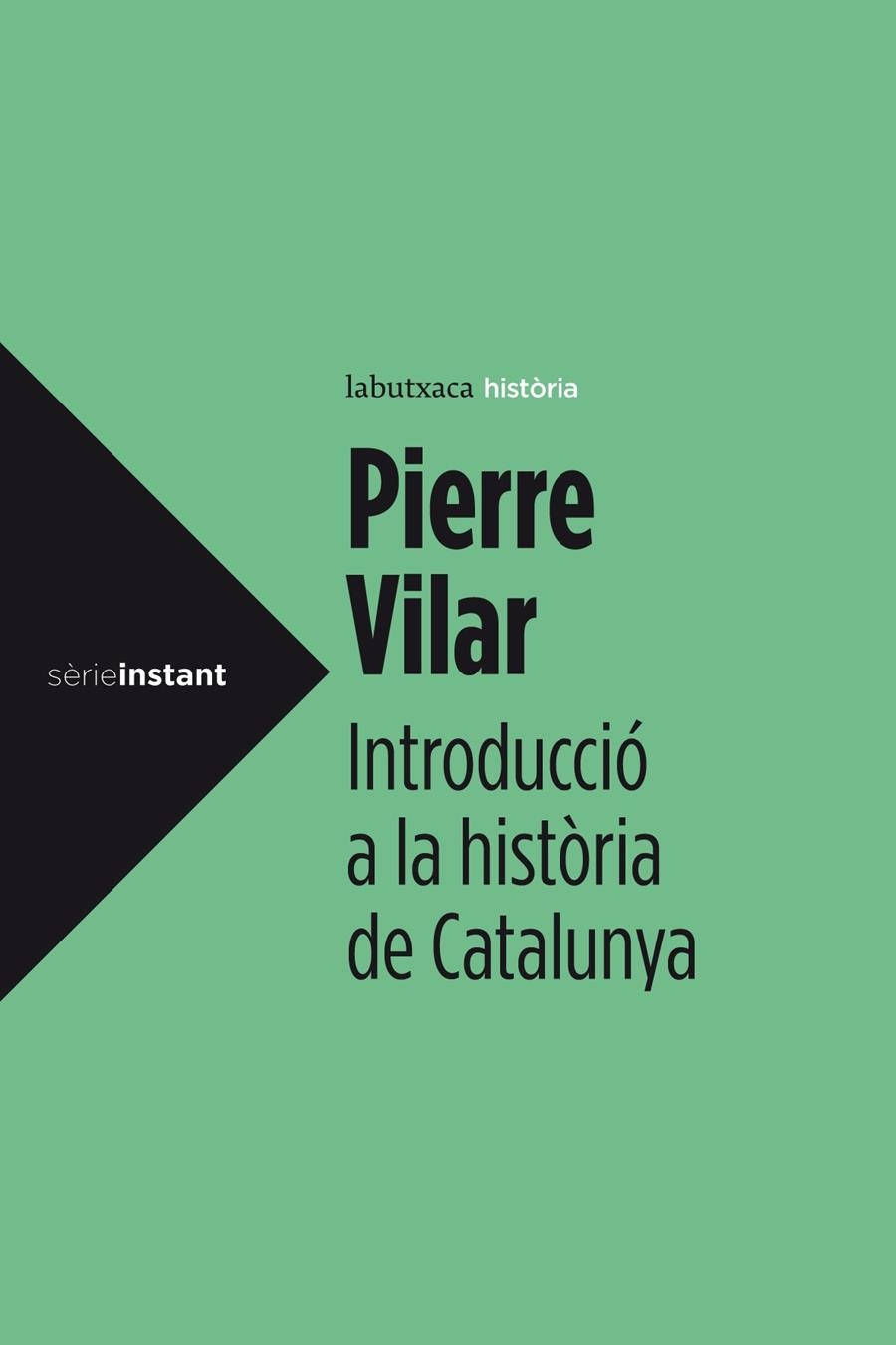 INTRODUCCIÓ A LA HISTÒRIA DE CATALUNYA | 9788499307008 | PIERRE VILAR