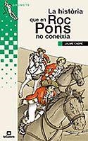 LA HISTÒRIA QUE EN ROC PONS NO CONEIXIA | 9788424681388 | CABRÉ I FABRÉ, JAUME