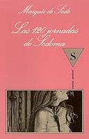 LAS 120 JORNADAS DE SODOMA | 9788472233843 | DE SADE, DONATIEN-ALPHONSE-FRANÇOISE