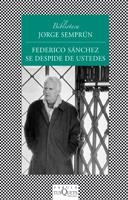 FEDERICO SÁNCHEZ SE DESPIDE DE USTEDES | 9788472237896 | SEMPRÚN, JORGE