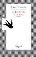 LA ESCRITURA O LA VIDA | 9788483105184 | SEMPRÚN, JORGE