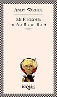 MI FILOSOFÍA DE A A B Y DE B A A | 9788483105894 | WARHOL, ANDY