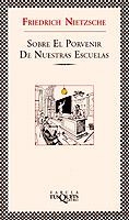 SOBRE EL PORVENIR DE NUESTRAS ESCUELAS | 9788483107003 | FRIEDRICH, NIETZSCHE