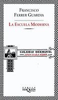 LA ESCUELA MODERNA | 9788483108383 | FERRER GUARDIA, FRANCISCO