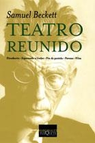 TEATRO REUNIDO. ELEUTHERIA. ESPERANDO A GODOT. FIN DE PARTIDA. PAVESAS. FILM | 9788483104804 | BECKETT, SAMUEL