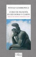 CURSO DE FILOSOFÍA EN SEIS HORAS Y CUARTO | 9788483831502 | GOMBROWICZ, WITOLD