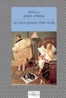 LO QUE QUEDA POR VIVIR | 9788483832936 | UPDIKE, JOHN