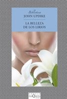 LA BELLEZA DE LOS LIRIOS | 9788483833339 | UPDIKE, JOHN