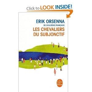 CHEVALIERS DU SUBJONCTIF | 9782253114345 | ORSENNA E