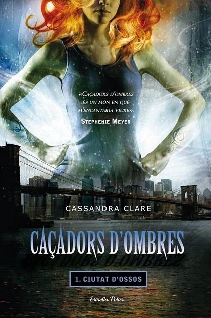 CAÇADORS D39;OMBRES 1. CIUTAT D39;OSSOS | 9788499322339 | CASSANDRA CLARE