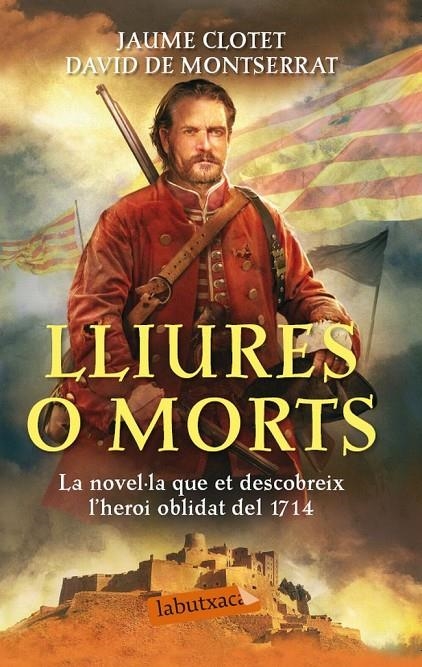 LLIURES O MORTS | 9788499307305 | JAUME CLOTET PLANAS/DAVID DE MONTSERRAT NONO