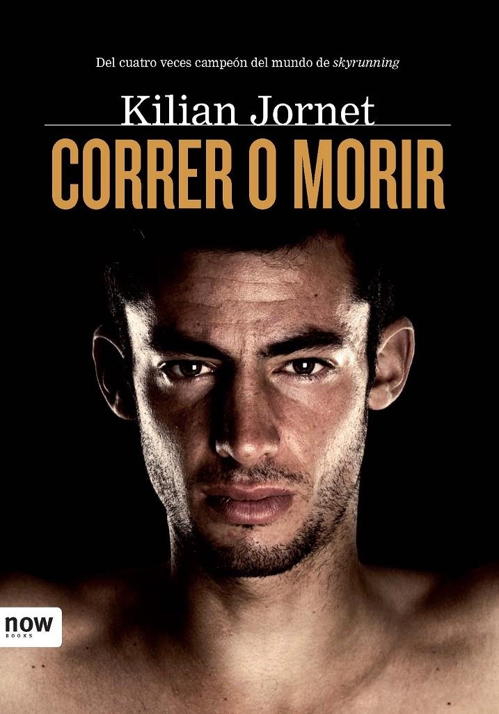 CORRER O MORIR | 9788493786984 | JORNET BURGADA, KILIAN