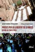 PROSES PER LA LLIBERTAT DE LA NACIO - CAT | 9788494150012 | PUIGJANER, JOSEP-MARIA