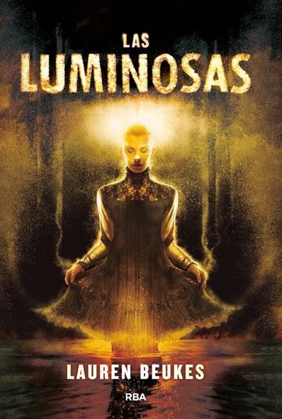 LAS LUMINOSAS | 9788490066621 | BEUKES, LAUREN