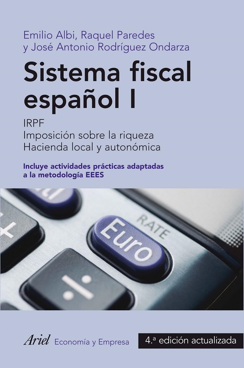 SISTEMA FISCAL ESPAÑOL I (2013) | 9788434409712 | EMILIO ALBI/RAQUEL PAREDES/JOSÉ ANTONIO RODRÍGUEZ