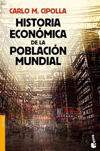 HISTORIA ECONÓMICA DE LA POBLACIÓN MUNDIAL | 9788408119326 | CARLO M. CIPOLLA