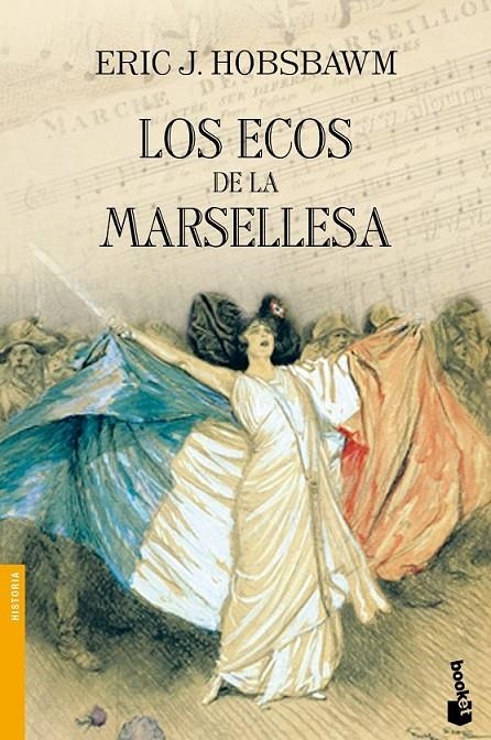 LOS ECOS DE LA MARSELLESA | 9788408119579 | ERIC J. HOBSBAWM