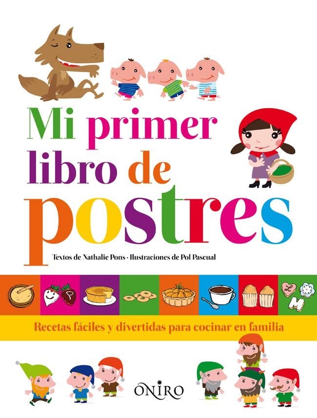 MI PRIMER LIBRO DE POSTRES | 9788497546874 | NATHALIE PONS