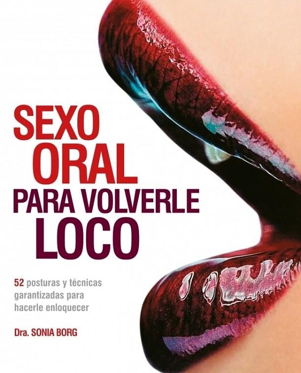 SEXO ORAL PARA VOLVERLE LOCO | 9788425346293 | BORG,SONIA