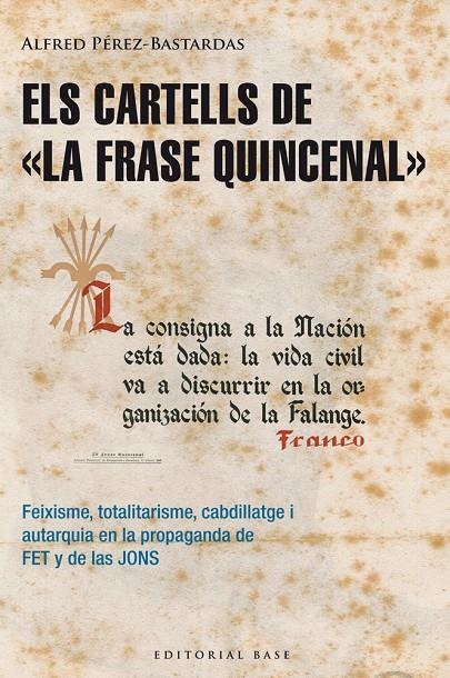 ELS CARTELLS DE "LA FRASE QUINCENAL" | 9788415711643 | PEREZ BASTARDAS, A.