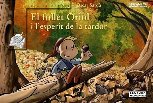 EL FOLLET ORIOL I L ' ESPERIT DE LA TARDOR | 9788448931070 | SARDÀ, ÒSCAR