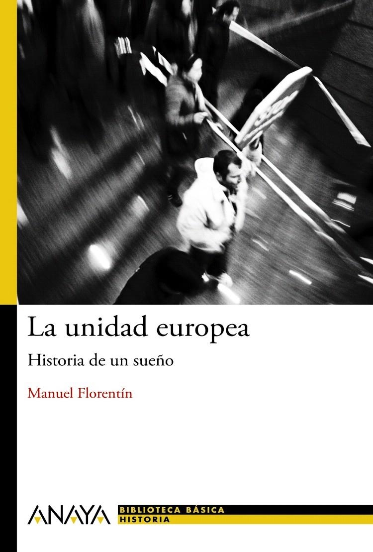 LA UNIDAD EUROPEA | 9788467840940 | FLORENTÍN, MANUEL