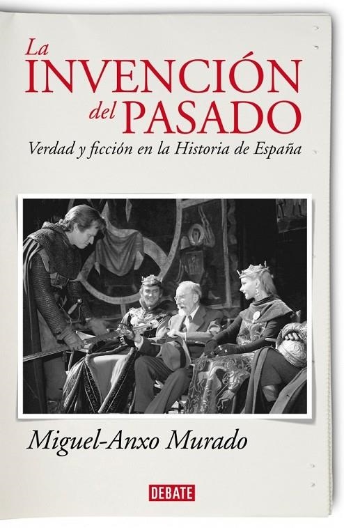 LA INVENCIÓN DEL PASADO | 9788483068533 | MURADO,MIGUEL-ANXO