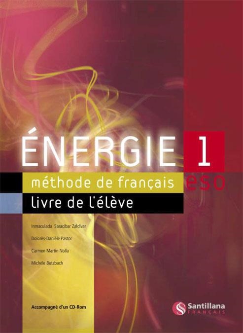 ENERGIE 1 LIVRE D'ELEVE + CD ROM | 9788429446548 | MARTIN NOLLA, CARMEN/BUTZBACH WILLIOT, MICHELE/PASTOR, DOLORES-DANIELE/SARACIBAR ZALDIBAR, INMACULAD