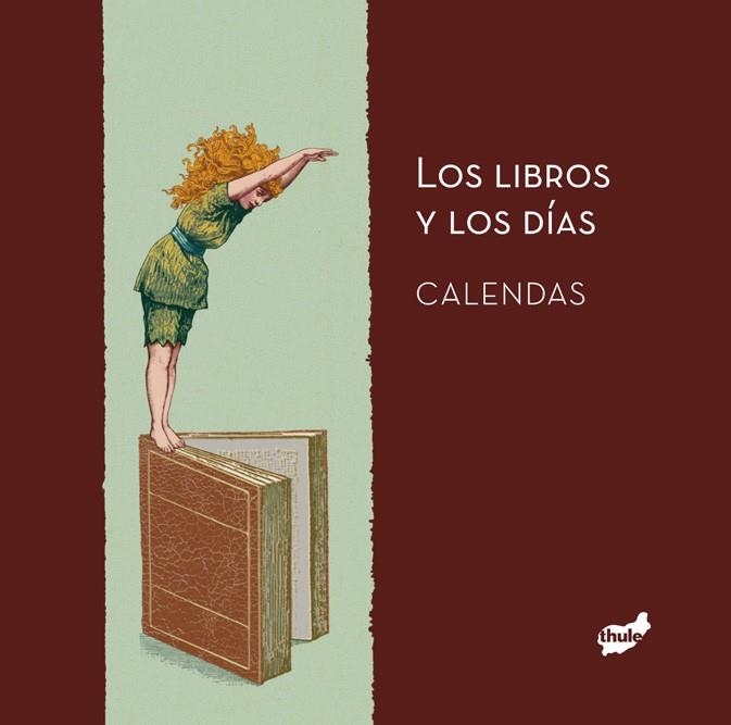 LOS LIBROS Y LOS DÍAS. CALENDAS | 9788415357322