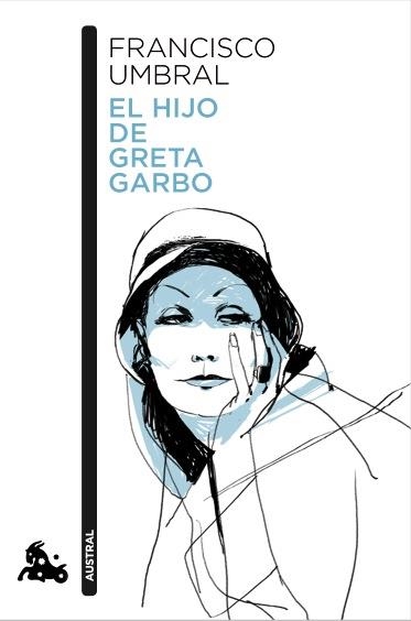 EL HIJO DE GRETA GARBO | 9788408121084 | FRANCISCO UMBRAL