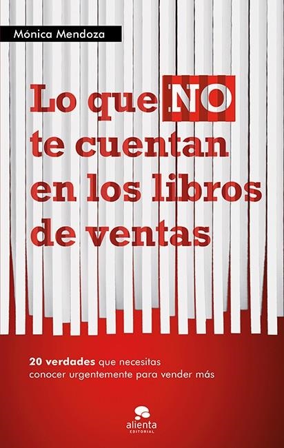 LO QUE NO TE CUENTAN EN LOS LIBROS DE VENTAS | 9788415320555 | MÓNICA MENDOZA