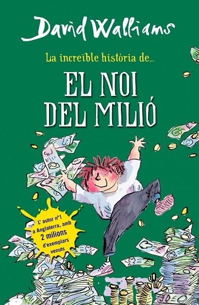 LA INCREÏBLE HISTÒRIA DE... EL NOI DEL MILIÓ | 9788490431061 | WALLIAMS,DAVID