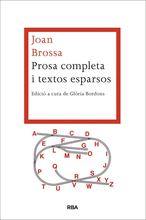 PROSA COMPLETA I TEXTOS ESPARSOS | 9788482646527 | BROSSA , JOAN