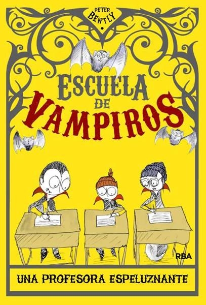 ESCUELA DE VAMPIROS 4 | 9788427204218 | BENTLY , PETER