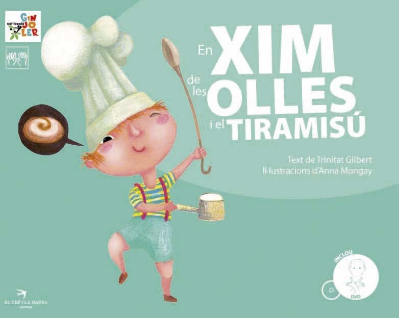 EN XIM DE LES OLLES I EL TIRAMISÚ | 9788492745197 | GILBERT I MARTÍNEZ, TRINITAT