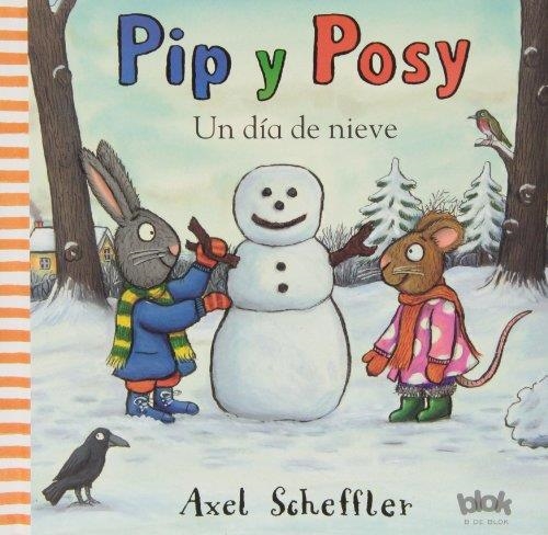 PIP Y POSY. UN DÍA DE NIEVE | 9788415579519 | SCHEFFLER, AXEL