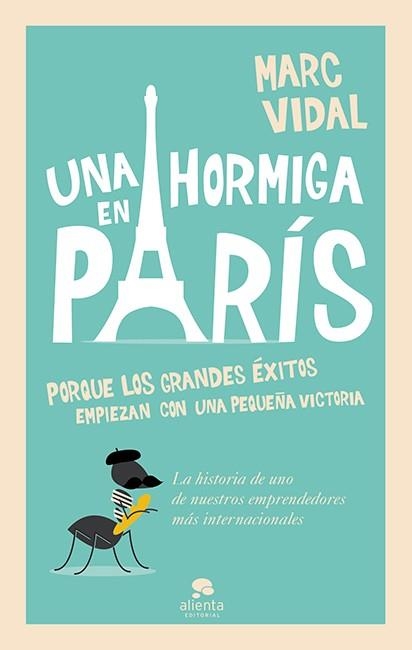 UNA HORMIGA EN PARÍS | 9788415678489 | MARC VIDAL