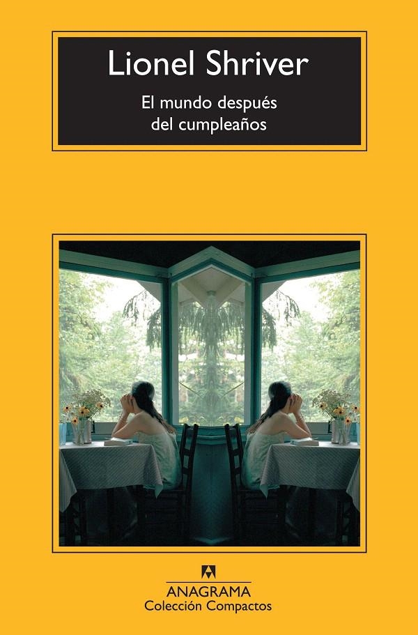 EL MUNDO DESPUÉS DEL CUMPLEAÑOS | 9788433977311 | SHRIVER, LIONEL