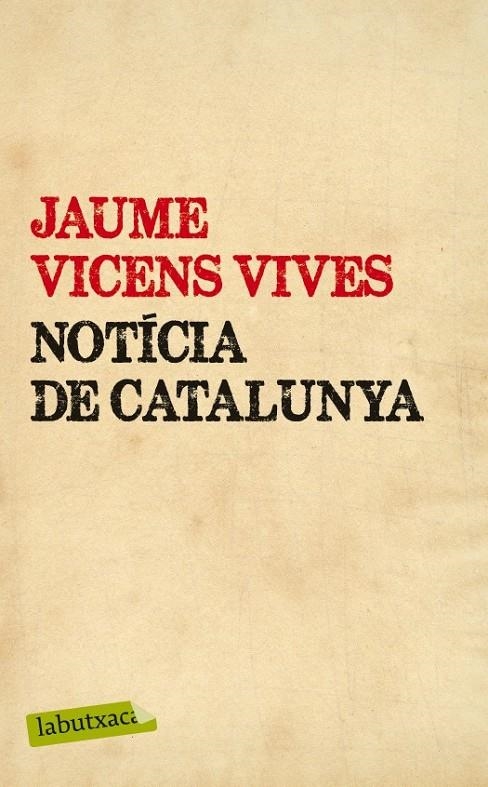 NOTÍCIA DE CATALUNYA | 9788499307442 | JAUME VICENS VIVES