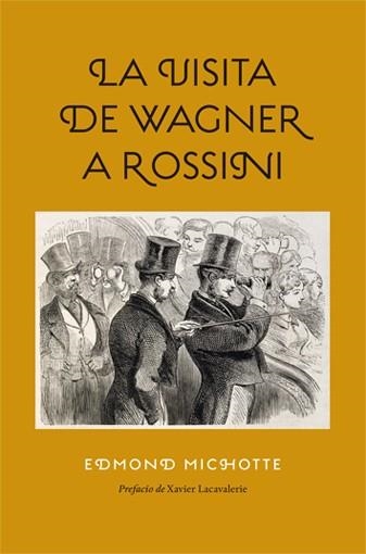 LA VISITA DE WAGNER A ROSSINI | 9788494159589 | MICHOTTE, EDMOND