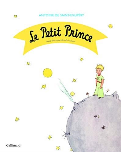 LE PETIT PRINCE A L'OCCASION DES 70 ANS DE L'OEUVRE. | 9782070652860 | SAINT-EXUPÉRY, ANTOINE DE 