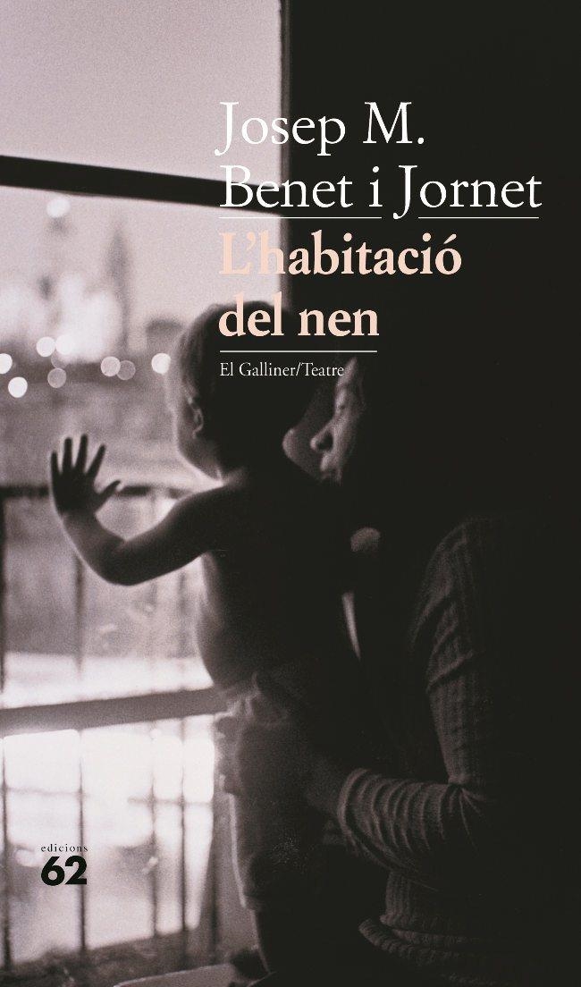 L'HABITACIÓ DEL NEN. | 9788429752496 | JOSEP M. BENET I JORNET