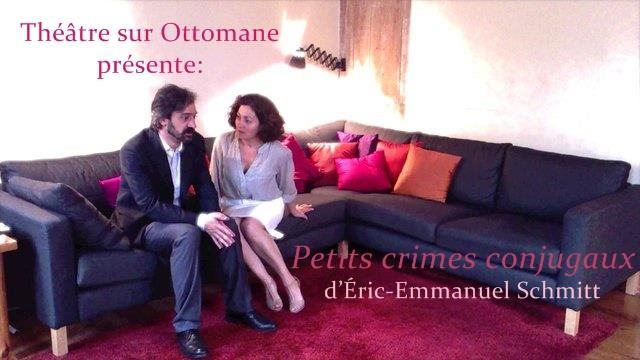 THÉÂTRE SUR OTTOMANE PRÉSENTE: PETITS CRIMES CONJUGAUX | 22112013 | THÉÂTRE SUR OTTOMANE